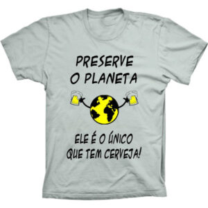 Camiseta Silk Preserve O Planeta Terra Cerveja