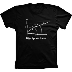 Camiseta Silk Régua É Para Os Fracos