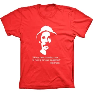 Camiseta Silk Seu Madruga Não Existe Trabalho Ruim