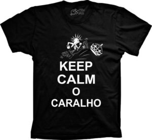 Camiseta Silk Keep Calm o Caraaaa