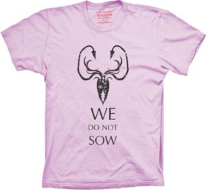 Camiseta Silk Game Of Thrones We Do Not Sow